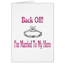 back off im married to my hero greeting card
