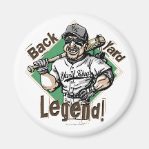 Back Yard Legend! Magnet