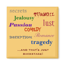 Backstage emotions magnet.