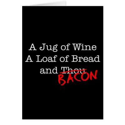 Bacon A Jug of Wine by justbacon