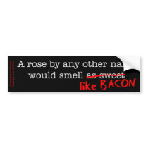 Bacon A Rose by any other Name