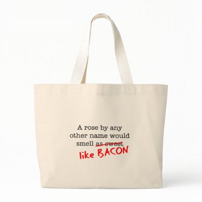 Bacon A Rose by any other Name Bag by justbacon