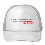 Bacon A Rose by any other Name Hats