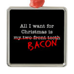 Bacon All I Want for Christmas