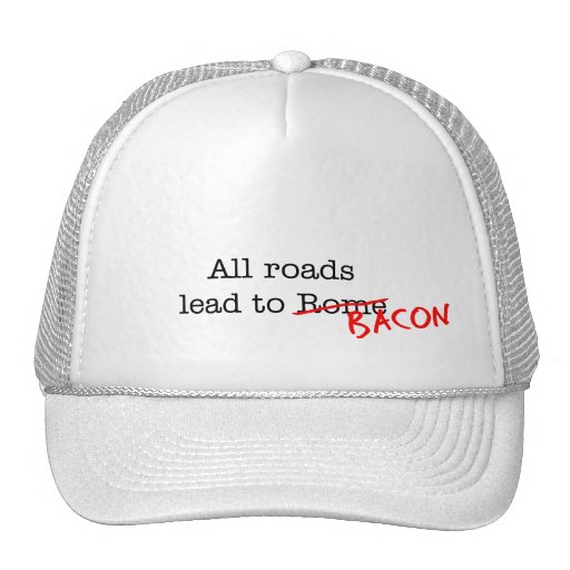 Bacon All Roads Trucker Hat