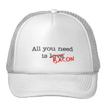 Bacon All You Need Hats