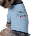 Bacon An Ounce of Prevention pet clothing