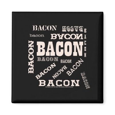 Bacon Bacon Bacon by justbacon