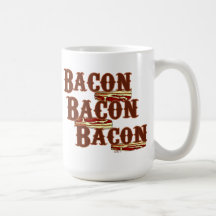 Bacon Bacon Bacon Mugs