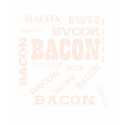 Bacon Bacon Bacon t-shirts