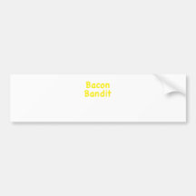 Bacon Bandit Bumper Sticker