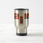 Bacon Candy $21.95Travel Mug