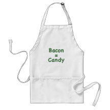 Bacon = Candy Aprons
