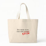 Bacon Catch More Flies Canvas Bag