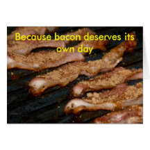 Bacon Day card
