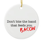 Bacon Don't Bite the Hand