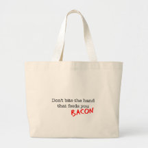 Bacon Don't Bite the Hand Canvas Bags