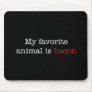 Bacon Favorite Animal Mouse Pad