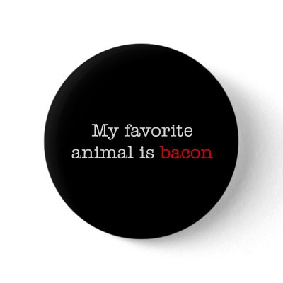 Bacon Favourite Animal by justbacon