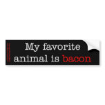 Bacon Favourite Animal bumper stickers