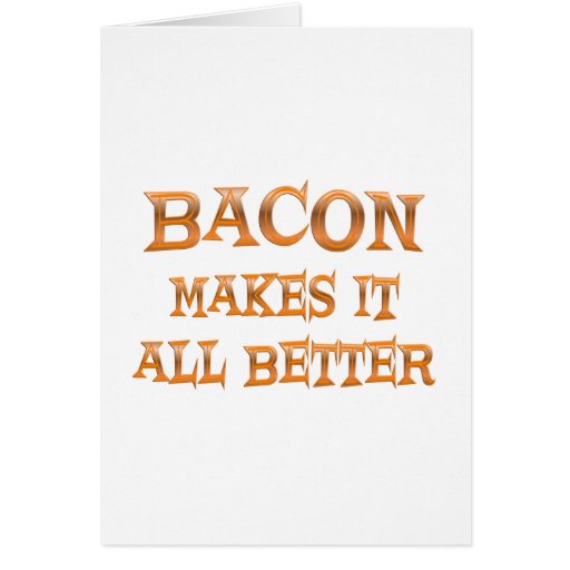 Bacon Greeting Cards
