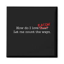 Bacon How Do I Love Thee
