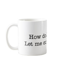 Bacon How Do I Love Thee Coffee Mugs