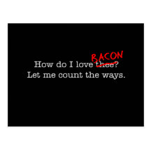 Bacon How Do I Love Thee Postcards