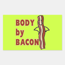BACON Humor Body By Bacon Rectangular Sticker
