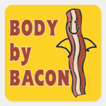BACON Humor Body By Bacon Square Sticker