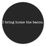 Bacon I Bring Home