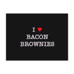 Bacon I Love Brownies