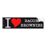 Bacon I Love Brownies Bumper Stickers