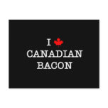 Bacon I Love Canadian