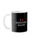 Bacon I Love Canadian Coffee Mug