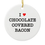 Bacon I Love Chocolate