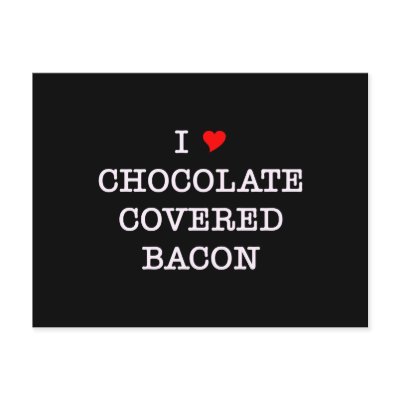 Bacon I Love Chocolate by justbacon