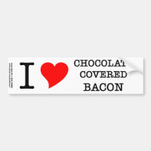 Bacon I Love Chocolate Bumper Sticker