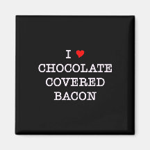 Bacon I Love Chocolate Refrigerator Magnets
