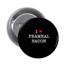 Bacon I Love Peameal Pin