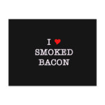 Bacon I Love Smoked