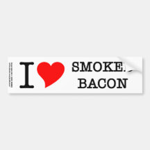 Bacon I Love Smoked Bumper Sticker