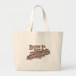 Bacon Is Life Bag