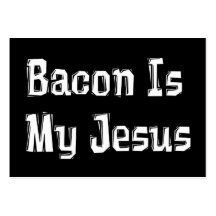 Bacon Is My Jesus Business Card Template