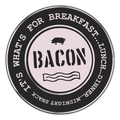 Bacon It's What's For Breakfast Lunch Dinner by justbacon