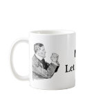 Bacon Let There Be Mug