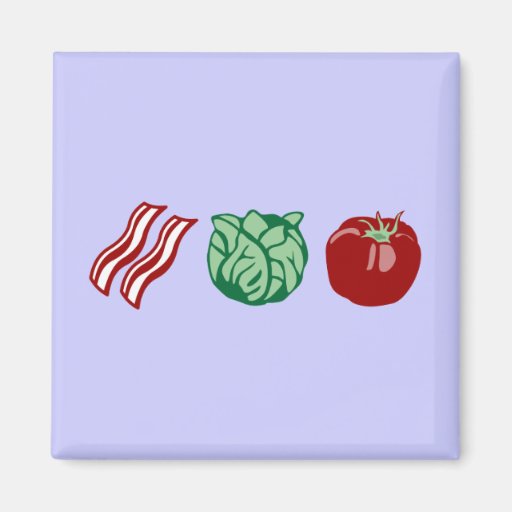 Bacon Lettuce & Tomato - The BLT! Fridge Magnets