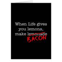 Bacon Life Gives You