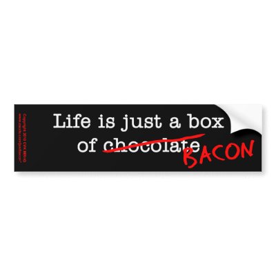 Bacon Life is Just by justbacon