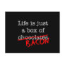 Bacon Life is Just